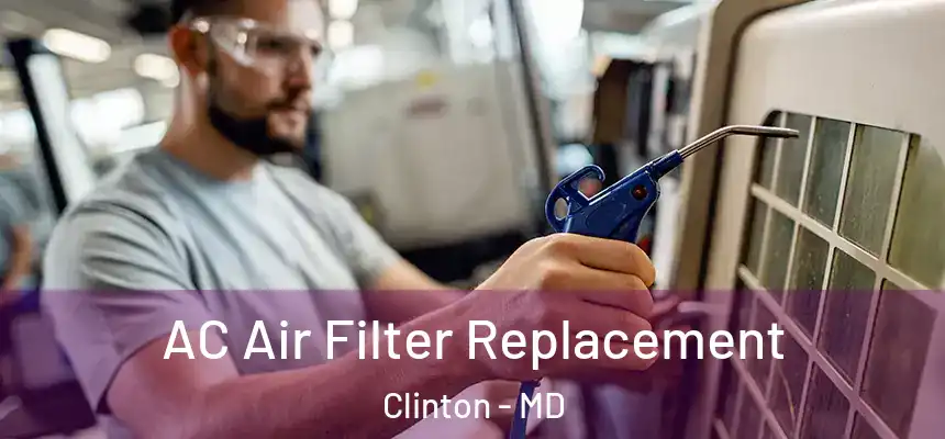  AC Air Filter Replacement Clinton - MD