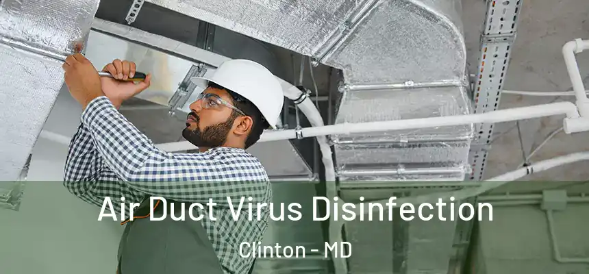  Air Duct Virus Disinfection Clinton - MD