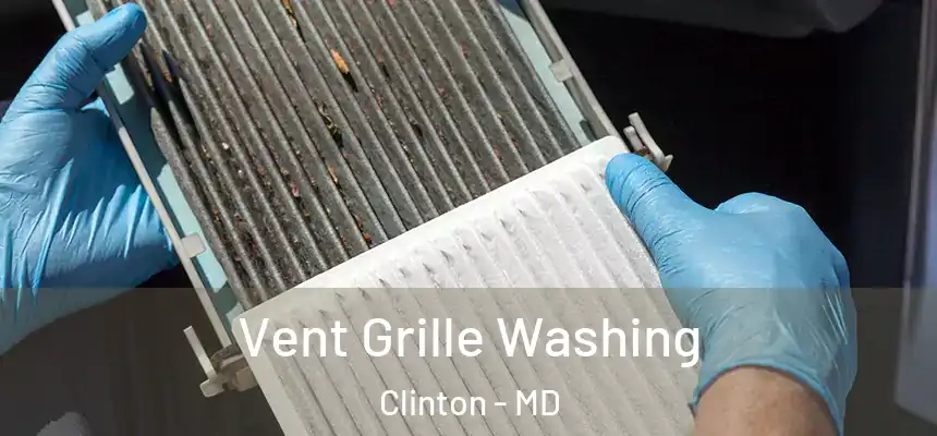 Vent Grille Washing Clinton - MD